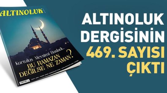 Altınoluk Dergisinin Mart 2025 Sayısı Çıktı